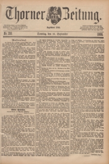 Thorner Zeitung : Begründet 1760. 1888, Nr. 218 (16 September) + dod.