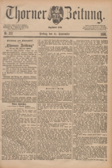 Thorner Zeitung : Begründet 1760. 1888, Nr. 222 (21 September)