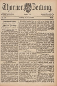 Thorner Zeitung : Begründet 1760. 1888, Nr. 249 (23 October) + dod.
