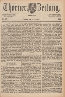 Thorner Zeitung : Begründet 1760. 1888, Nr. 267 (13 November)
