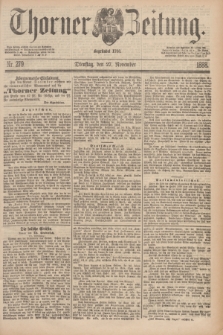 Thorner Zeitung : Begründet 1760. 1888, Nr. 279 (27 November)
