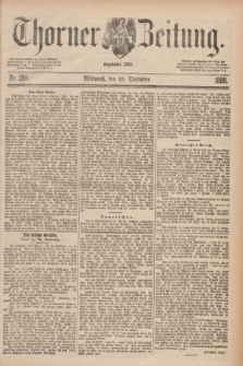 Thorner Zeitung : Begründet 1760. 1888, Nr. 298 (19 Dezember)