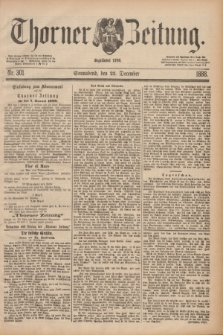Thorner Zeitung : Begründet 1760. 1888, Nr. 301 (22 December)
