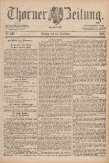 Thorner Zeitung : Begründet 1760. 1888, Nr. 304 (28 December)