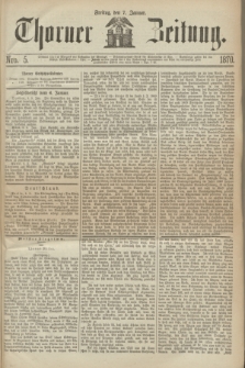 Thorner Zeitung. 1870, Nro. 5 (7 Januar)