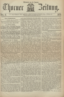 Thorner Zeitung. 1870, Nro. 9 (12 Januar)