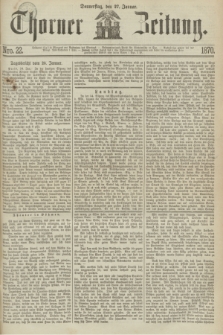 Thorner Zeitung. 1870, Nro. 22 (27 Januar)