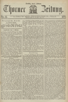 Thorner Zeitung. 1870, Nro. 32 (8 Februar)