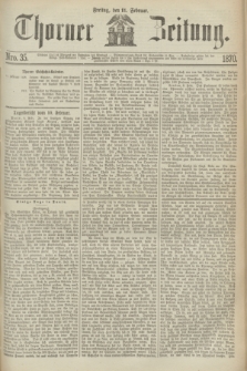 Thorner Zeitung. 1870, Nro. 35 (11 Februar)