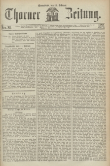 Thorner Zeitung. 1870, Nro. 36 (12 Februar)