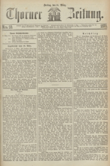 Thorner Zeitung. 1870, Nro. 59 (11 März)