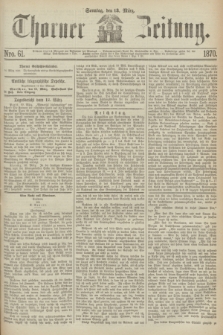 Thorner Zeitung. 1870, Nro. 61 (13 März)