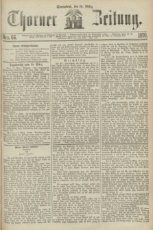 Thorner Zeitung. 1870, Nro. 66 (19 März)