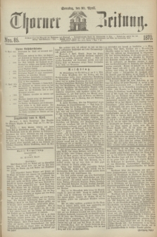 Thorner Zeitung. 1870, Nro. 85 (10 April)