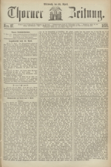 Thorner Zeitung. 1870, Nro. 87 (13 April)