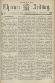 Thorner Zeitung. 1870, Nro. 92 (20 April)