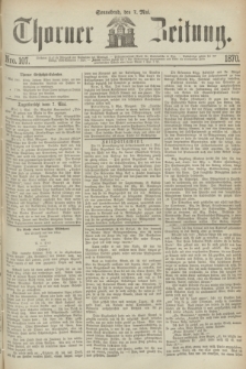 Thorner Zeitung. 1870, Nro. 107 (7 Mai)