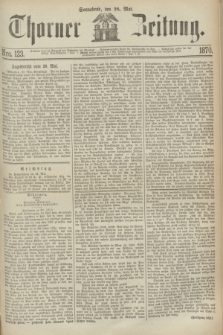 Thorner Zeitung. 1870, Nro. 123 (28 Mai)