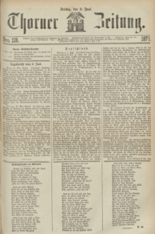 Thorner Zeitung. 1870, Nro. 128 (3 Juni)
