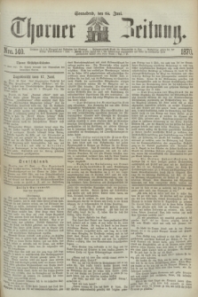 Thorner Zeitung. 1870, Nro. 140 (18 Juni)