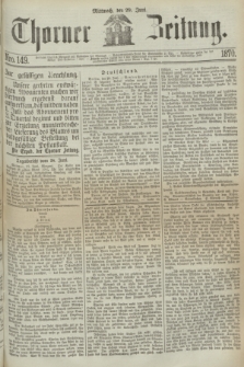 Thorner Zeitung. 1870, Nro. 149 (29 Juni)