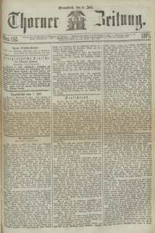Thorner Zeitung. 1870, Nro. 152 (2 Juli)