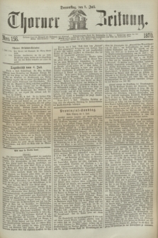 Thorner Zeitung. 1870, Nro. 156 (7 Juli)