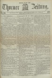 Thorner Zeitung. 1870, Nro. 159 (10 Juli)