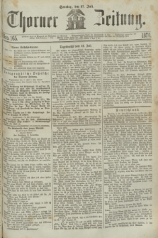 Thorner Zeitung. 1870, Nro. 165 (17 Juli)