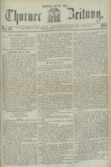 Thorner Zeitung. 1870, Nro. 167 (20 Juli)