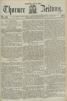 Thorner Zeitung. 1870, Nro. 168 (21 Juli)