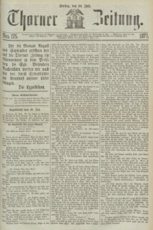 Thorner Zeitung. 1870, Nro. 175 (29 Juli)