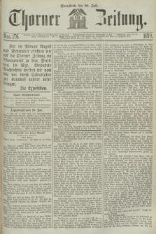 Thorner Zeitung. 1870, Nro. 176 (30 Juli)