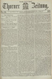 Thorner Zeitung. 1870, Nro. 190 (16 August)