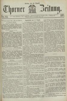 Thorner Zeitung. 1870, Nro. 193 (19 August)