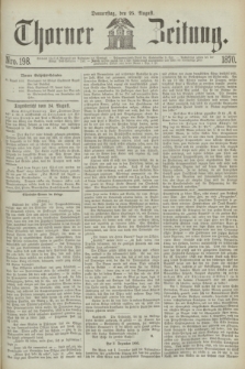 Thorner Zeitung. 1870, Nro. 198 (25 August)