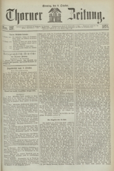 Thorner Zeitung. 1870, Nro. 237 (9 October)