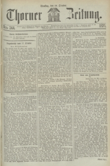 Thorner Zeitung. 1870, Nro. 244 (18 October)