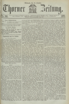 Thorner Zeitung. 1870, Nro. 245 (19 October)