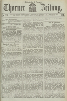 Thorner Zeitung. 1870, Nro. 257 (2 November)