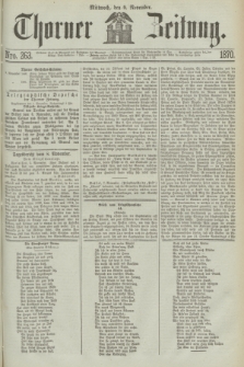 Thorner Zeitung. 1870, Nro. 263 (9 November)