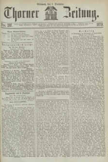 Thorner Zeitung. 1870, Nro. 287 (7 December)