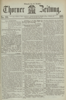 Thorner Zeitung. 1870, Nro. 293 (14 December)