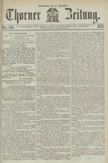 Thorner Zeitung. 1870, Nro. 294 (15 December)