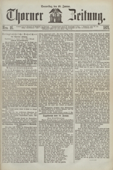 Thorner Zeitung. 1871, Nro. 16 (19 Januar)