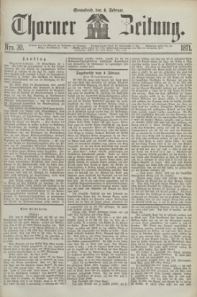 Thorner Zeitung. 1871, Nro. 30 (4 Februar)