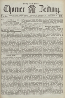 Thorner Zeitung. 1871, Nro. 44 (19 Februar)