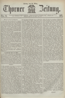 Thorner Zeitung. 1871, Nro. 72 (24 März) + wkładka