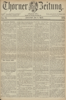 Thorner Zeitung : Gegründet 1760. 1874, Nro. 85 (11 April)