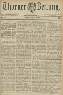 Thorner Zeitung : Gegründet 1760. 1874, Nro. 98 (26 April) + dod.